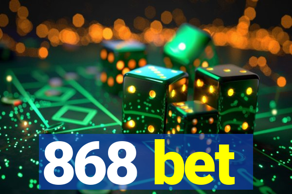 868 bet